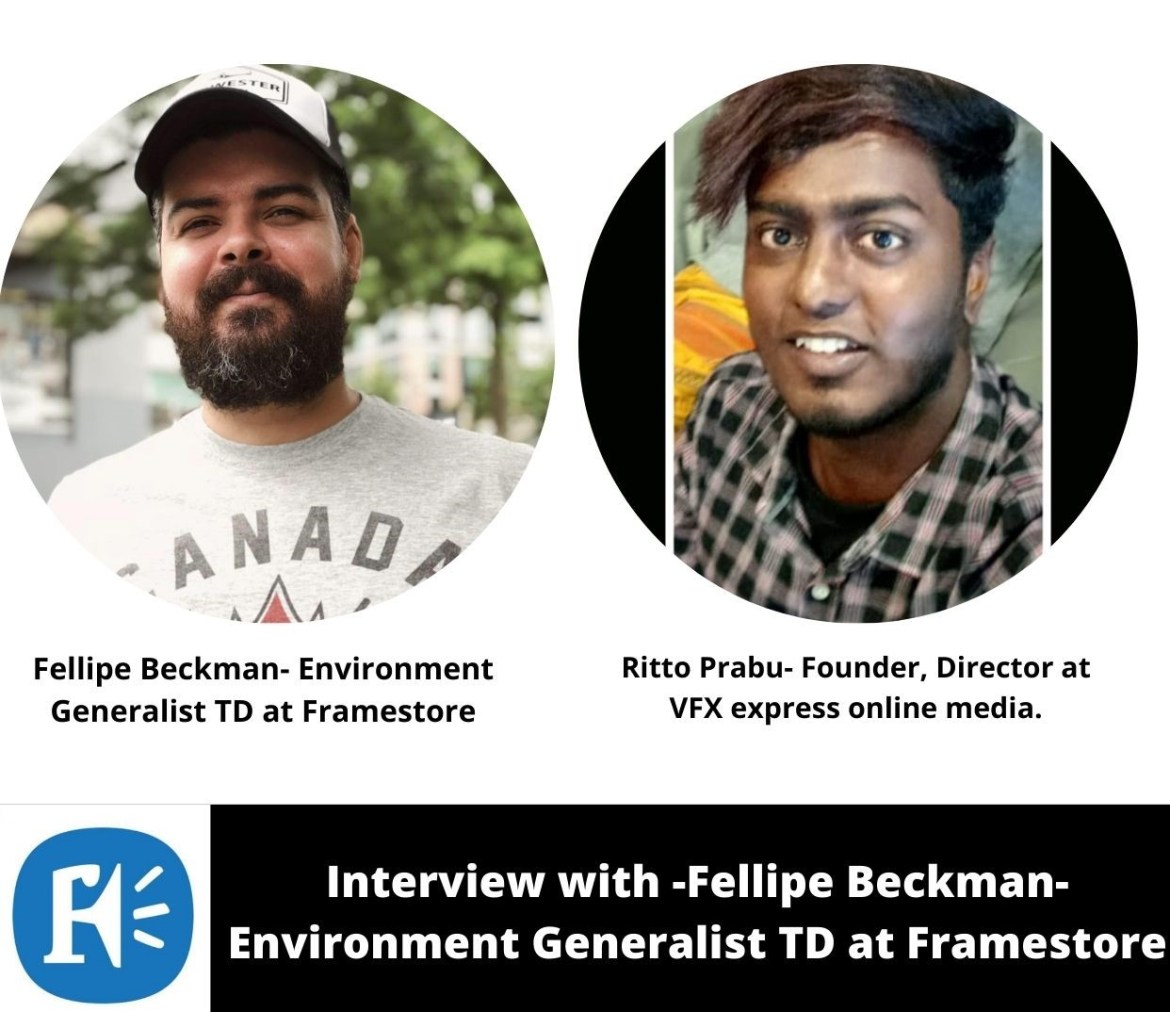 Interview with -Fellipe Beckman- Environment Generalist TD at Framestore