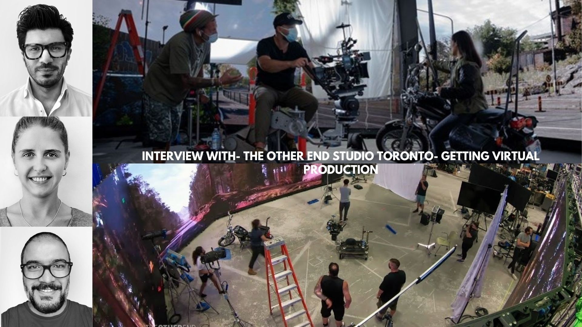 Interview with- The Other End Studio Toronto- Getting virtual production-ready