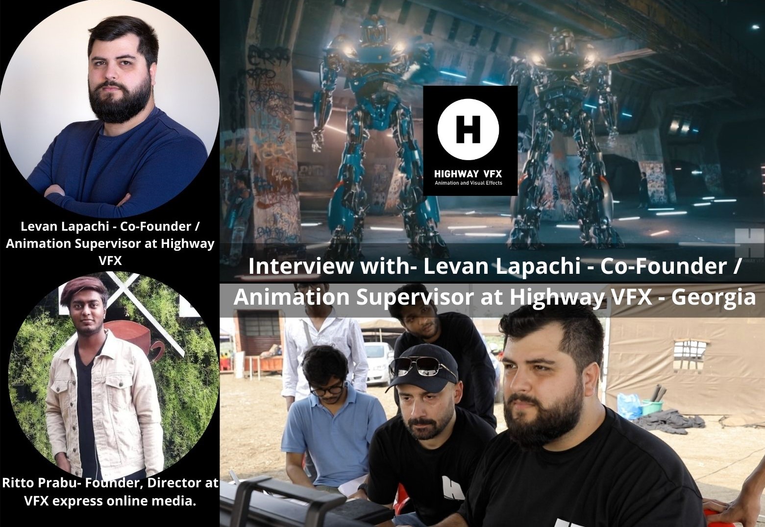 Interview with- Levan Lapachi – Co-Founder / Animation Supervisor at Highway VFX – Georgia