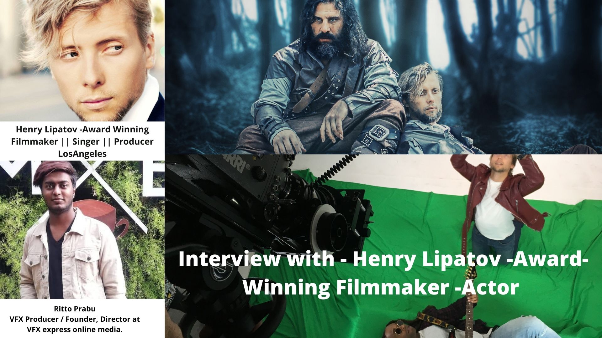 Interview with – Henry Lipatov -Award-Winning Filmmaker -Actor