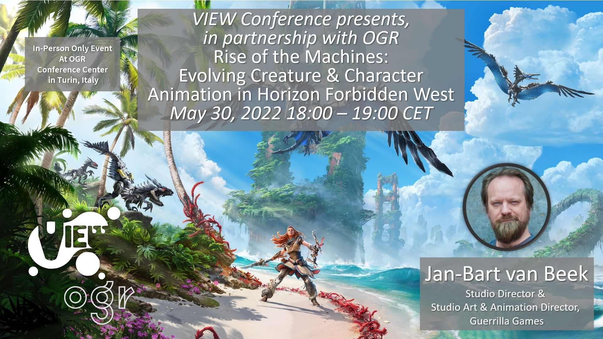 The Making of the Hit Action Role-Playing Game “Horizon Forbidden West” Exclusive Presentation by Guerilla Games for VIEW Conference